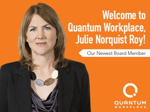Julie Norquist Roy | Quantum Workplace Board of Directors