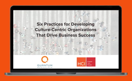 6 Practices for Developing Culture-Centric Organizations
