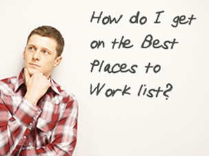 Five FAQs about the Best Places to Work Program