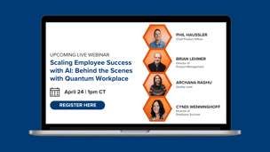 [Upcoming Webinar] Scaling Employee Success with AI: Behind the Scenes with Quantum Workplace