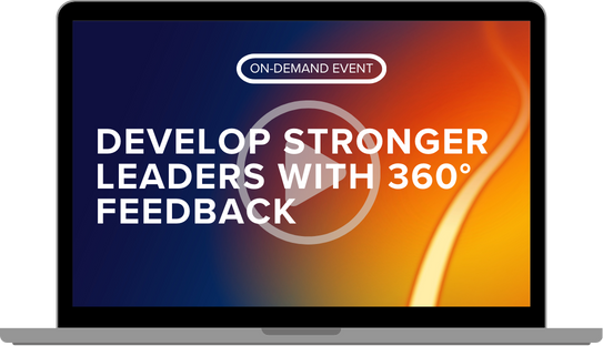 Develop Stronger Leaders with 360° Feedback