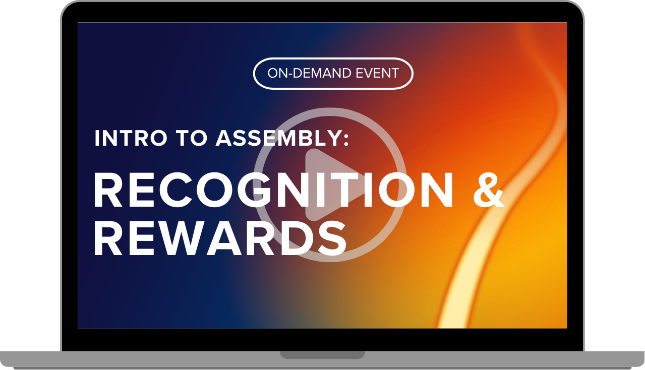 Introduction to Assembly: Recognition & Rewards