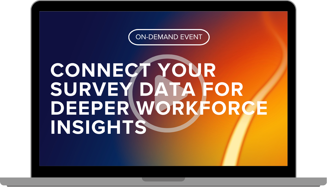 Connect Your Survey Data for Deeper Workforce Insights