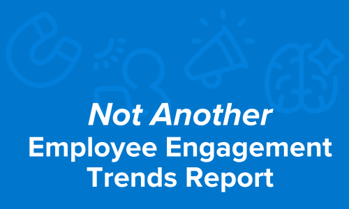 Employee Engagement Trends for HR Leaders