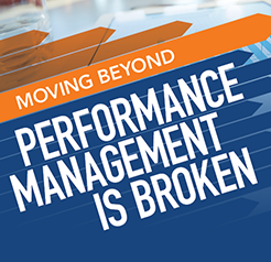 Moving Beyond Performance Management is Broken