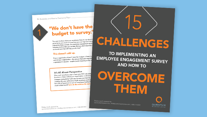 15 Challenges to Implementing an Employee Engagement Survey and How to Overcome Them